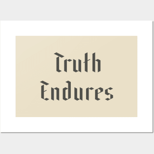 Truth Endures Posters and Art